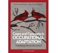Cases and Concepts in Occupational Adaptation by Mary Frances Baxter Mary Frances Baxter (Auteur)
