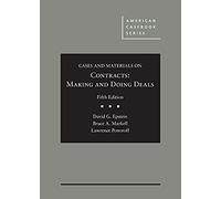 Cases And Materials On Contracts, Making And Doing Deals