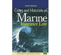Cases And Materials On Marine Insurance Law