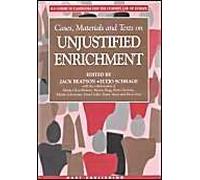 Cases, Materials And Texts On Unjustified Enrichment: Ius Commune Casebooks For The Common Law Of Europe