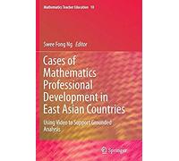 Cases Of Mathematics Professional Development In East Asian Countries