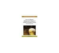Cases On Adoption, Diffusion And Evaluation Of Global E-Governance Systems