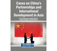 Cases on China's Partnerships and International Development in Asia