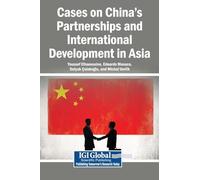 Cases on China's Partnerships and International Development in Asia