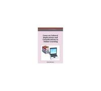 Cases On Cultural Implications And Considerations In Online Learning
