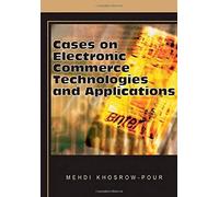 Cases On Electronic Commerce Technologies And Applications