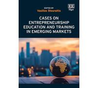 Cases on Entrepreneurship Education and Training in Emerging Markets