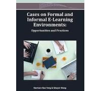 Cases On Formal And Informal E-Learning Environments