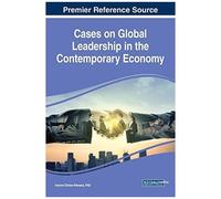 Cases On Global Leadership In The Contemporary Economy