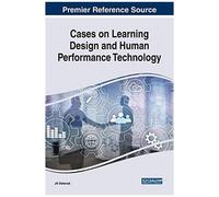 Cases On Learning Design And Human Performance Technology
