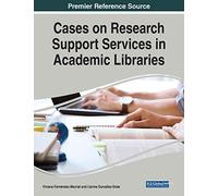 Cases On Research Support Services In Academic Libraries