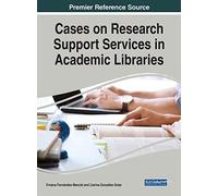 Cases On Research Support Services In Academic Libraries