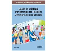 Cases On Strategic Partnerships For Resilient Communities And Schools