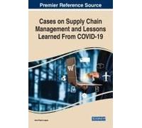 Cases On Supply Chain Management And Lessons Learned From Covid-19