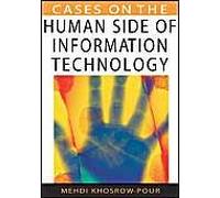 Cases On The Human Side Of Information Technology Cases On Information Technology Series Cases On Information Technology Series