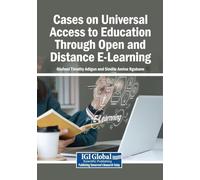 Cases on Universal Access to Education Through Open and Distance E-Learning