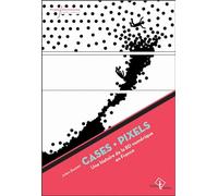 Cases-pixels: Une histoire de la BD numérique en France