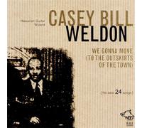 Casey Bill Weldon : We Gonna Move