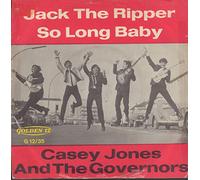 Casey Jones & The Governors - Jack The Ripper / So Long Baby [Vinyl Single 7'']