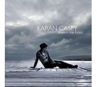 Casey, Karan - Ships in the Forest