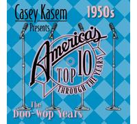 Casey Kasem America's Top Ten & The Doo & Wop Years & 20 - Casey Kasem: Top Ten-The 50's Doo Wop Years
