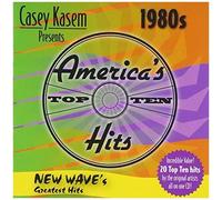 Casey Kasem Presents: America's Top Ten - 1980s New Wave's Greatest Hits