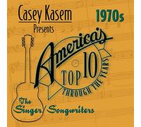 Casey Kasem: Top Ten-70's Singers & Songwriters