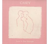 Casey - Love is Not Enough-Digi [Import]