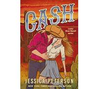 Cash: A new must-read, wildly sexy, enemies-to-lovers small-town cowboy romance