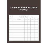 Cash & Bank Ledger: Manual Register for Cash & Bank Activity | Maintaining Financial Accuracy and Transparency | 120 pages | 8.5 x 11 inches