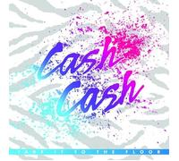 CASH CASH - TAKE IT TO THE FLOOR CD NEUF