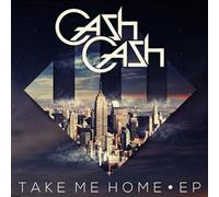 Cash Cash - Take Me Home [Import]
