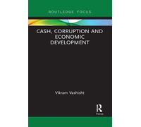 Cash, Corruption And Economic Development