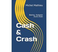 Cash & Crash: Boeing - Autopsie d'une chute