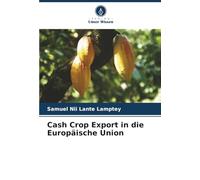 Cash Crop Export in die Europäische Union