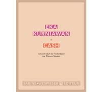 Cash Eka Kurniawan (Auteur), Etienne Naveau (Traduction)