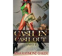 Cash In, Cash Out 2