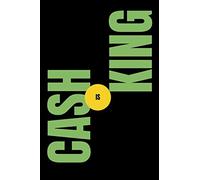 Cash is King: Inspirational Journal Notebook