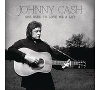 Johnny Cash - She Used to Love Me a Lot