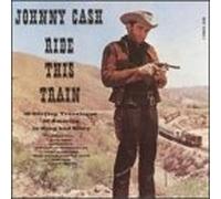 Cash, Johnny - Ride This Train
