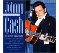 Cash, Johnny - There You Go