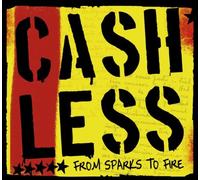 Cashless - from Sparks to Fire [Import]