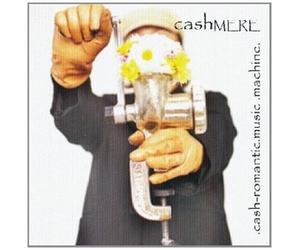 CASHMERE - Cash-Romantic.Music.Machine
