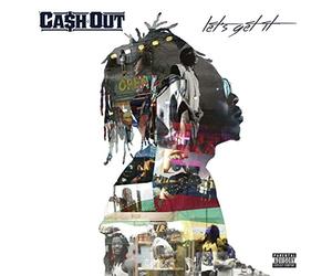 Cashout - Let's Get It