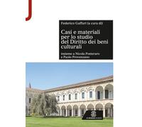 Casi e materiali per lo studio del Diritto dei beni culturali
