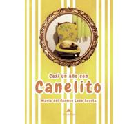 Casi un año con Canelito