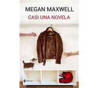 Casi Una Novela Maxwell, Megan (Auteur)