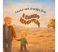 Casimir and Grandpa Richi- A DESERT ADVENTURE