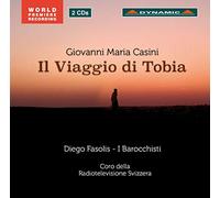 Casini : Il Viaggio di Tobia, Oratorio in Five Parts