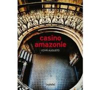 Casino Amazonie Edyr Augusto (Auteur), Diniz Galhos (Traduction)